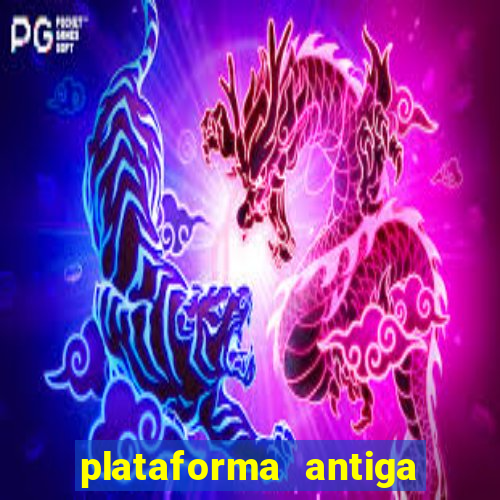 plataforma antiga do tigre